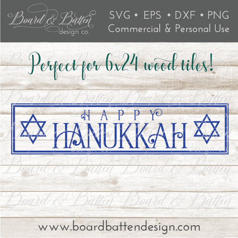 Happy Hanukkah SVG file for 6x24 Wood Tile