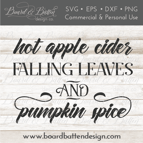 Fall & Autumn SVG File - Apple Cider, Falling Leaves And Pumpkin Spice