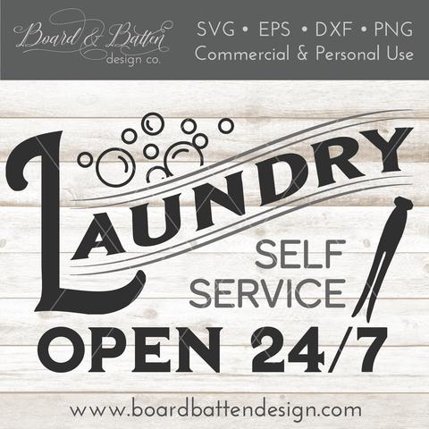 Laundry SVG File - Self Service Open 24 Hours