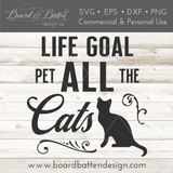 Life Goal - Pet All The Cats SVG File - Commercial Use SVG Files for Cricut & Silhouette