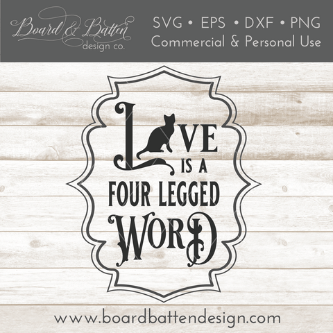 Love Is A Four Legged Word SVG (Cat)