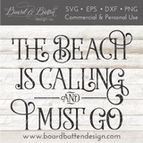 The Beach Is Calling And I Must Go SVG File - Commercial Use SVG Files for Cricut & Silhouette