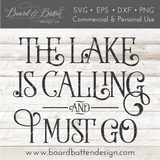 The Lake Is Calling And I Must Go SVG File - Commercial Use SVG Files for Cricut & Silhouette