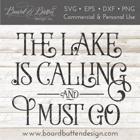 The Lake Is Calling And I Must Go SVG File