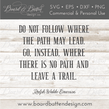 Do Not Go Where The Path May Lead SVG File - Ralph Waldo Emerson - Commercial Use SVG Files for Cricut & Silhouette