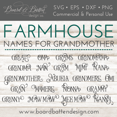 Farmhouse Style Names For Grandmother - 21 Variations