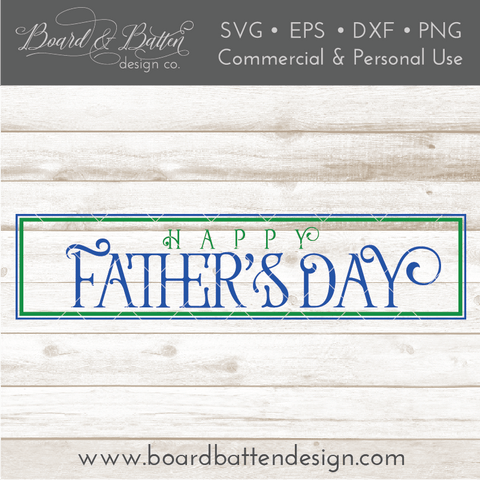 Happy Father's Day 6x24 SVG File