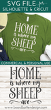 Home Is Where My Sheep Are SVG File - Commercial Use SVG Files for Cricut & Silhouette