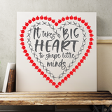It Takes A Big Heart To Shape Little Minds SVG File for Teachers Style 2 | Cricut/Silhouette - Commercial Use SVG Files for Cricut & Silhouette