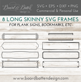 Set of 8 Long Skinny SVG Frames for Plank Signs, Bookmarks, Etc for Cricut/Silhouette - Commercial Use SVG Files for Cricut & Silhouette