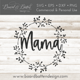 "Mama" Round Vines SVG File for Mother's Day | Cricut/Silhouette - Commercial Use SVG Files for Cricut & Silhouette
