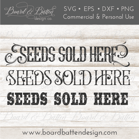 Seeds Sold Here SVG File - Farmhouse Style
