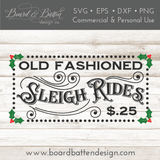 Old Fashioned Sleigh Rides Vintage SVG File - Commercial Use SVG Files for Cricut & Silhouette