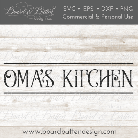 Oma's Kitchen Farmhouse SVG File