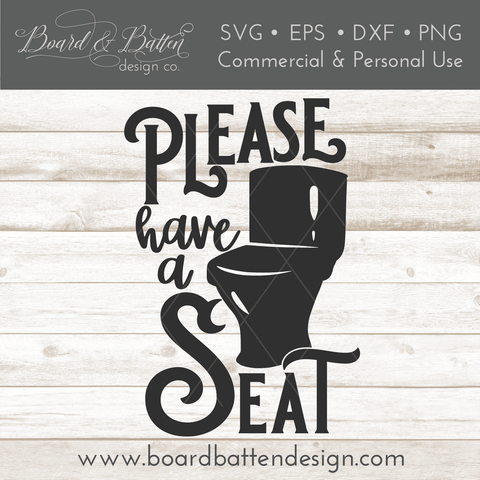 Please Have A Seat Bathroom SVG File