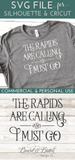 The Rapids Are Calling And I Must Go SVG File - Commercial Use SVG Files for Cricut & Silhouette