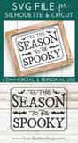 Halloween Cricut Designs - 'Tis The Season To Be Spooky Svg File for Cricut/Silhouette - Commercial Use SVG Files for Cricut & Silhouette