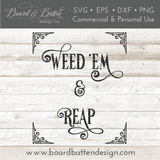 Weed 'Em And Reap SVG File for Gardeners - Commercial Use SVG Files for Cricut & Silhouette