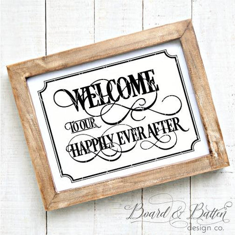 Welcome To Our Happily Ever After SVG File- WS5