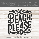 Beach Please SVG for Cricut Summer SVG Files