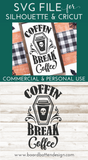 Coffin Break Coffee SVG File for Halloween Cricut Silhouette Glowforge