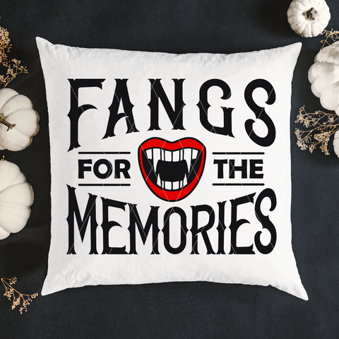 Fangs for the Memories Halloween SVG File - Vampire SVG