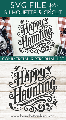 Happy Haunting SVG File for Halloween Cricut Projects / Silhouette