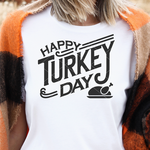 Happy Turkey Day SVG File for Thanksgiving Cricut Projects/Silhouette