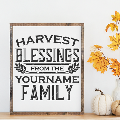 Personalizable Harvest Blessings Family SVG File for Cricut/Silhouette