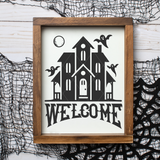 Haunted House Welcome SVG File for Cricut/Silhouette/Glowforge