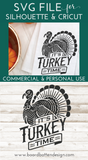 It's Turkey Time Thanksgiving SVG For Cricut/Silhouette/Glowforge #2