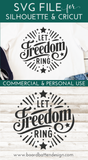 Let Freedom Ring SVG Cricut - Patriotic SVG Files