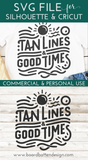 Tan Lines & Good Times SVG File for Cricut