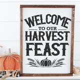 Welcome To Our Harvest Feast SVG File for Fall/Thanksgiving