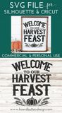 Welcome To Our Harvest Feast SVG File for Fall/Thanksgiving