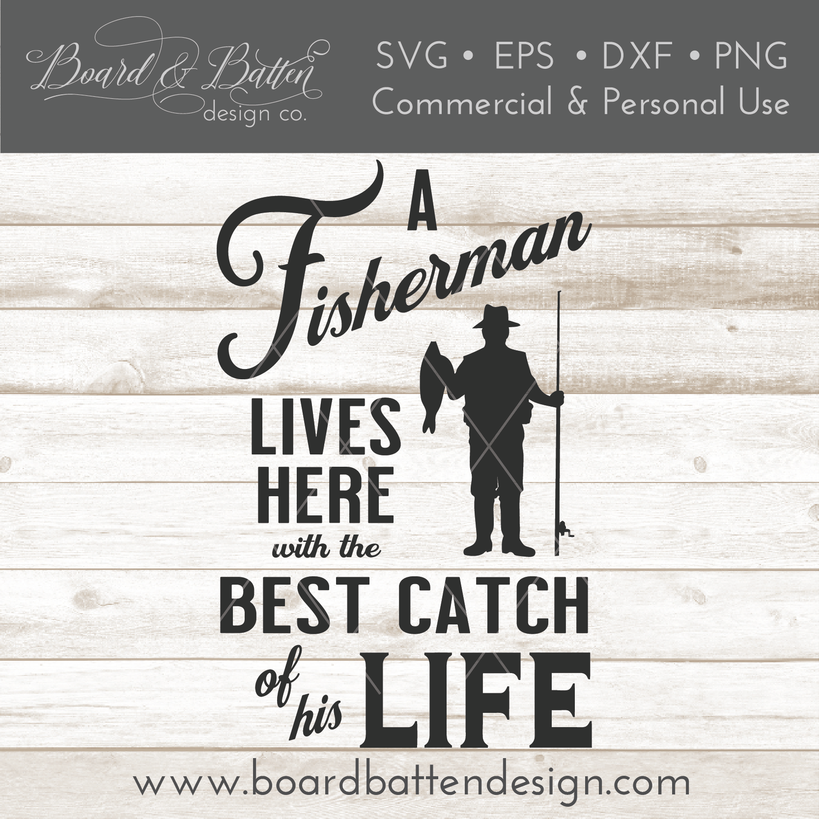 A Fisherman Lives Here With The Best Catch Of His Life SVG File for Fishing - Commercial Use SVG Files for Cricut & Silhouette