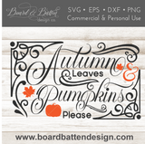 Autumn Leaves and Pumpkins Please SVG File for Fall - Commercial Use SVG Files for Cricut & Silhouette