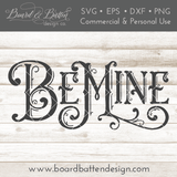 Vintage Valentine's Day "Be Mine" SVG File - Commercial Use SVG Files for Cricut & Silhouette