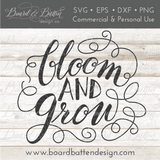 Bloom And Grow Gardening SVG File - Commercial Use SVG Files for Cricut & Silhouette