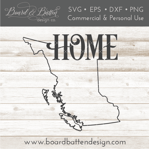 British Columbia BC  "Home" Outline SVG File - Canadian Province