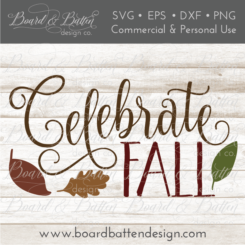 Celebrate Fall SVG File - Commercial Use SVG Files for Cricut & Silhouette