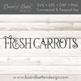 Farmhouse Style Fresh Carrots SVG File - Commercial Use SVG Files for Cricut & Silhouette