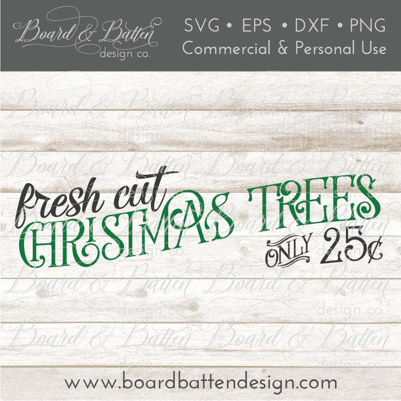 Fresh Cut Christmas Trees SVG File - Commercial Use SVG Files for Cricut & Silhouette