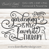Gardening Is My Favorite Therapy SVG File - Commercial Use SVG Files for Cricut & Silhouette