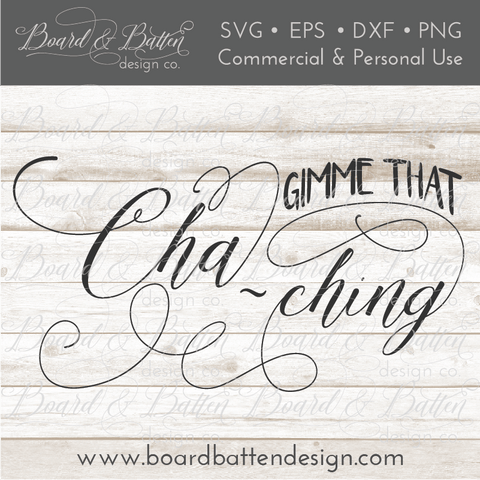 Etsy Seller SVG File - Gimme That Cha-Ching