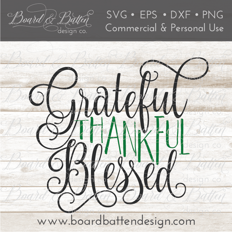 Grateful Thankful Blessed SVG File - Commercial Use SVG Files for Cricut & Silhouette