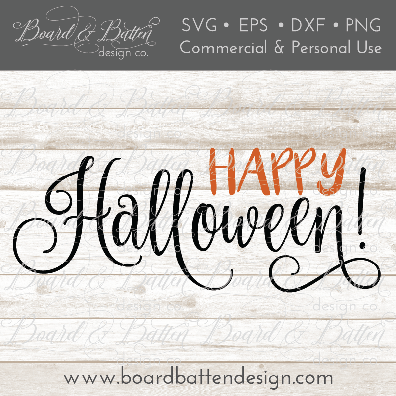 Happy Halloween SVG File - Commercial Use SVG Files for Cricut & Silhouette