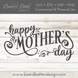 Happy Mother's Day SVG File - Commercial Use SVG Files for Cricut & Silhouette