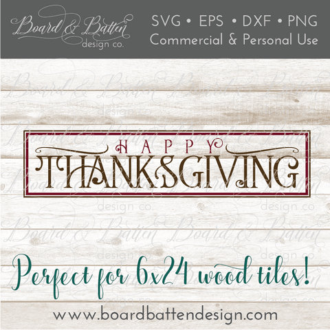Happy Thanksgiving SVG for 6x24 Wood Tile