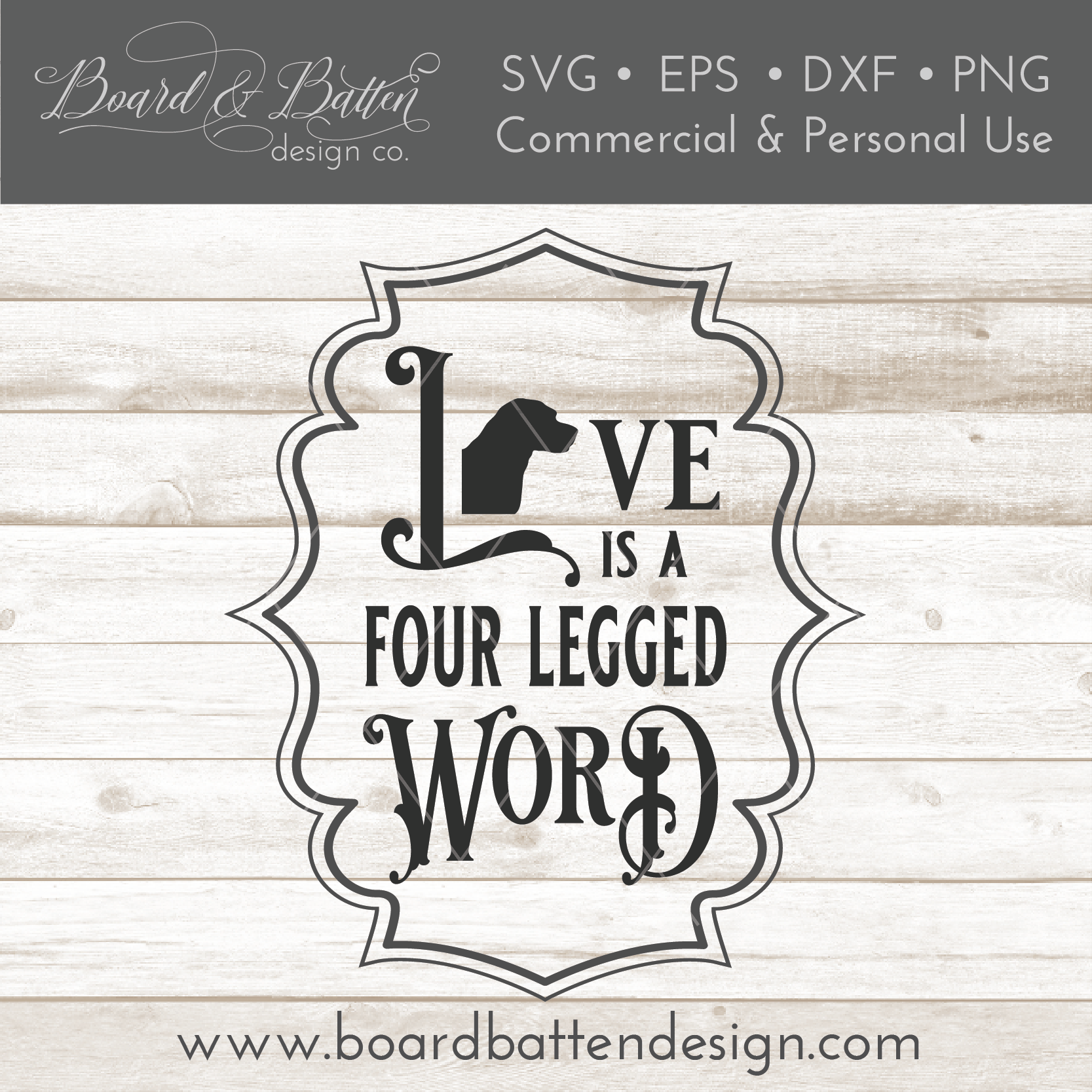 Love Is A Four Legged Word SVG (Dog) - Commercial Use SVG Files for Cricut & Silhouette